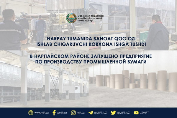 An enterprise for the production of industrial paper was launched in Narpay district