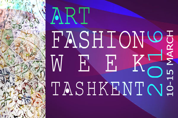 Art&Fashion Week 2016 to be held in Tashkent