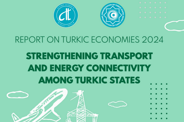 “Turkiy davlatlar iqtisodiyoti – 2024” tahliliy nashrining ikkinchi soni taqdim etildi